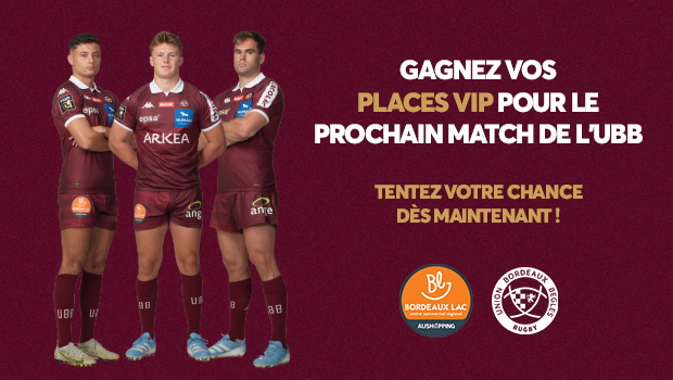 Jeu concours UBB Gagner des places match UBB Rugby Bordeaux Places VIP UBB